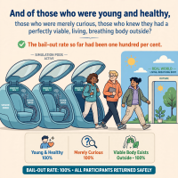 Illustration shows three sealed pods labeled “Young & Healthy,” “Merely Curious,” and “Viable Body Exists Outside,” with people exiting to a bright, natural outdoor world.