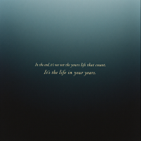 A softly gradient background transitions from dark blue to light, featuring the quote: In the end, it’s not the years in your life that count. It’s the life in your years.