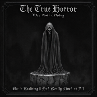 A dark figure in a flowing cloak stands on a pedestal, embodying existential dread, with the quote emphasizing that true horror lies in not having truly lived.